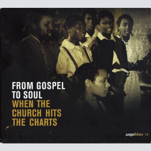 CD, Comp, RM Various - From Gospel To Soul - When The Church Hits The Charts