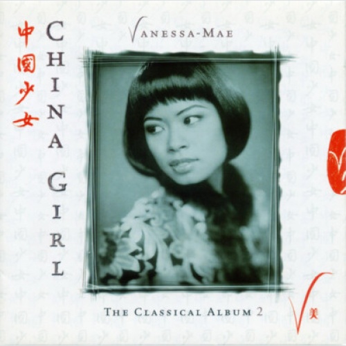 CD, Album Vanessa-Mae - China Girl - The Classical Album 2