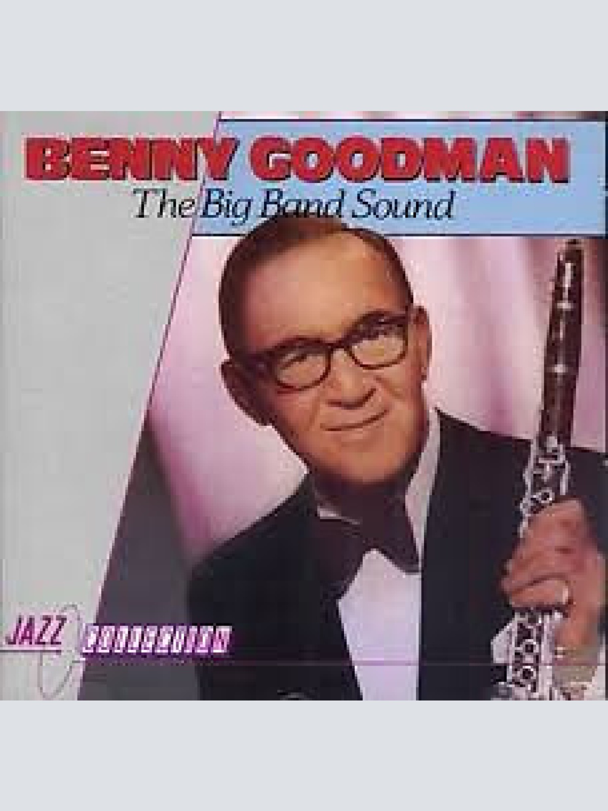 CD, Comp Benny Goodman - The Big Band Sound