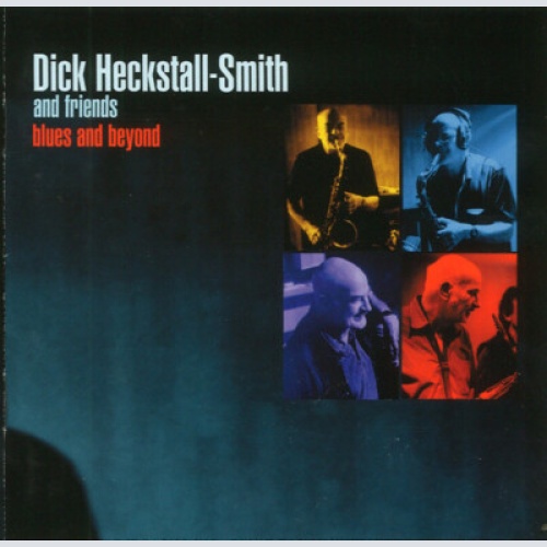 CD, Album Dick Heckstall-Smith And Friends* - Blues And Beyond