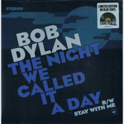 7", RSD, Single, Ltd, Blu Bob Dylan - The Night We Called It A Day