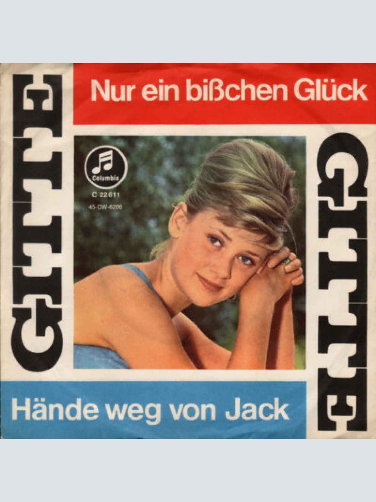 7", Single Gitte* - Nur Ein Bißchen Glück / Hände Weg Von Jack