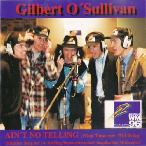 CD, Single Gilbert O'Sullivan - Ain't No Telling (What Tomorrow Will Bring)