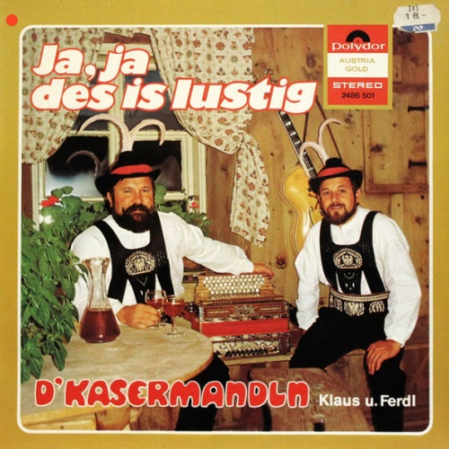 LP, Album D'Kasermandln, Klaus Und Ferdl - Ja, Ja Des Is Lustig