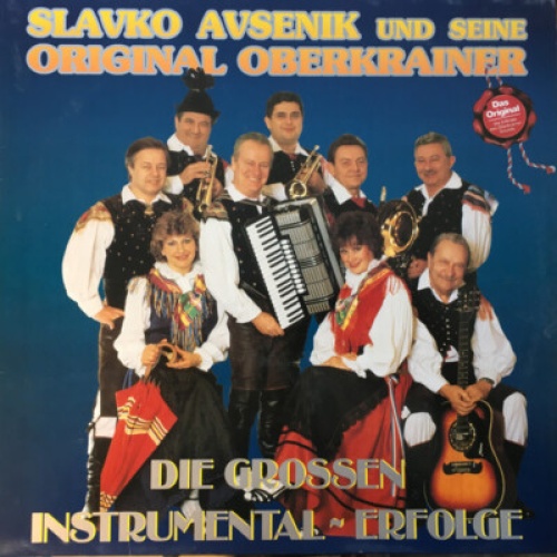 LP, Comp Slavko Avsenik - Slavko Avsenik uns seine Original Oberkrainer - Die...