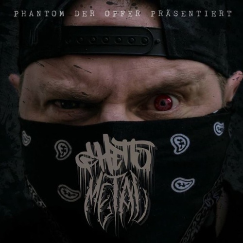 CD, Album Phantom Der Opfer - Ghetto Metal