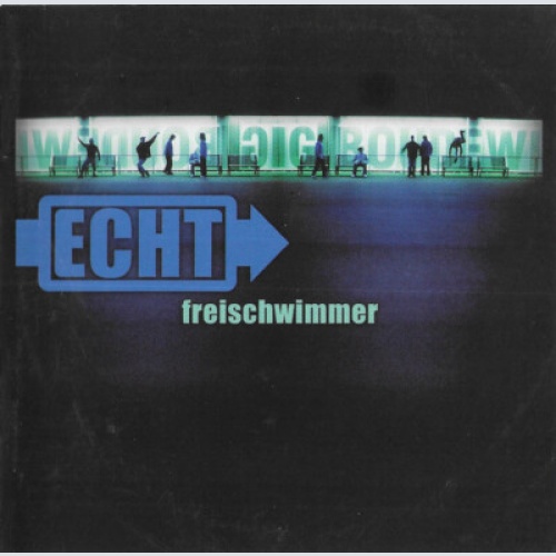 CD, Album Echt - Freischwimmer
