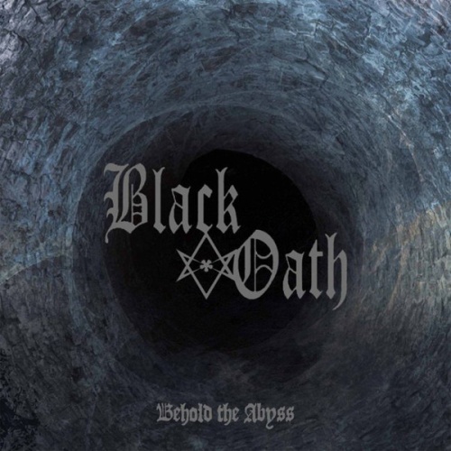 CD, Album Black Oath - Behold The Abyss