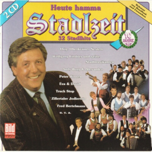 2xCD, Comp Various - 10 Jahre - Heute Hamma Stadlzeit