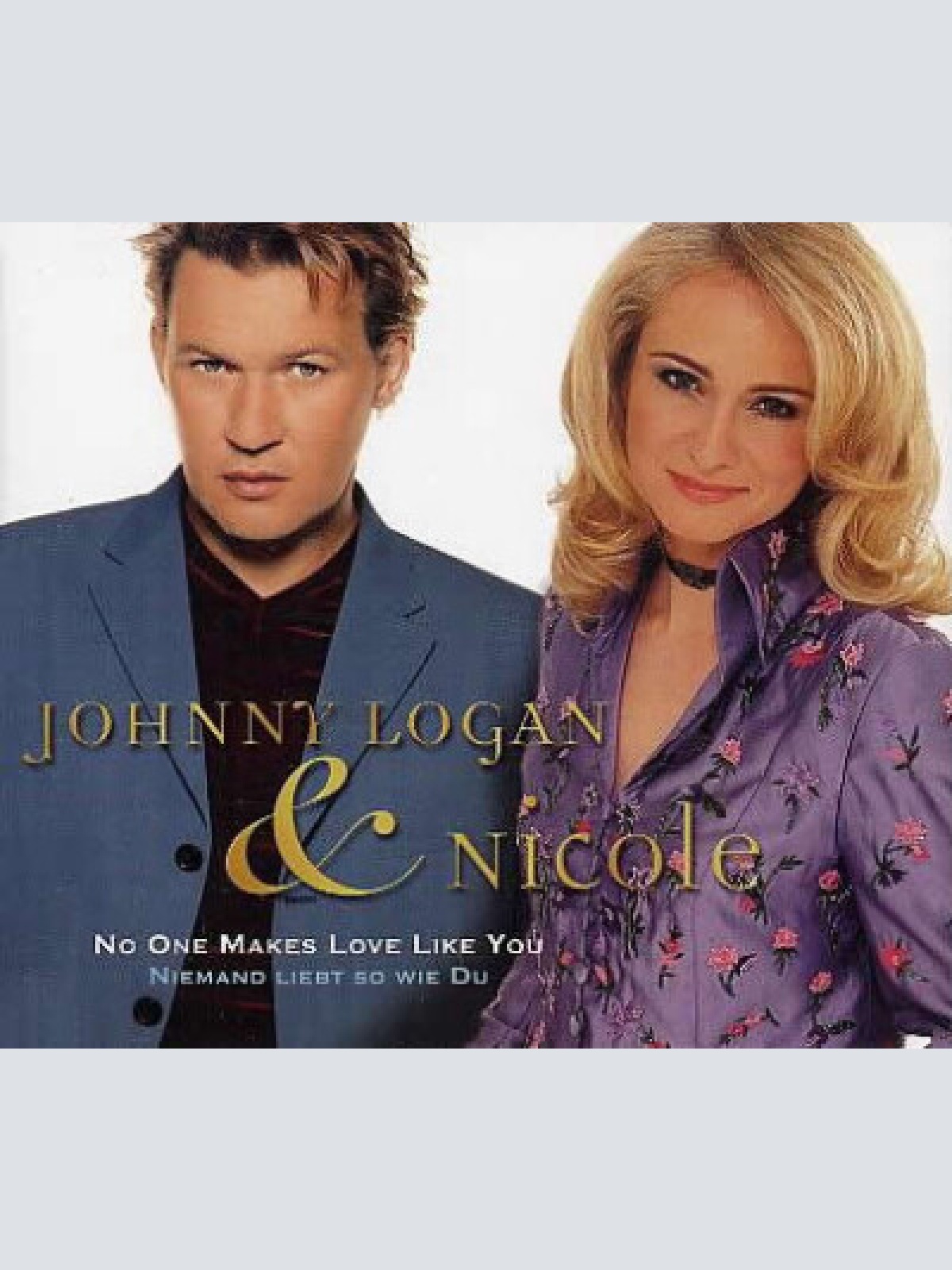 CD, Single Johnny Logan & Nicole (2) - No One Makes Love Like You - Niemand L...