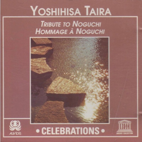 CD, Album Yoshihisa Taïra - Tribute To Noguchi = Hommage À Noguchi