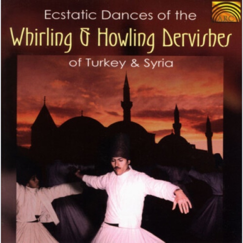 CD Mevlevi Dervishes* / Maulawi Dervishes - Ecstatic Dances Of The Whirling &...