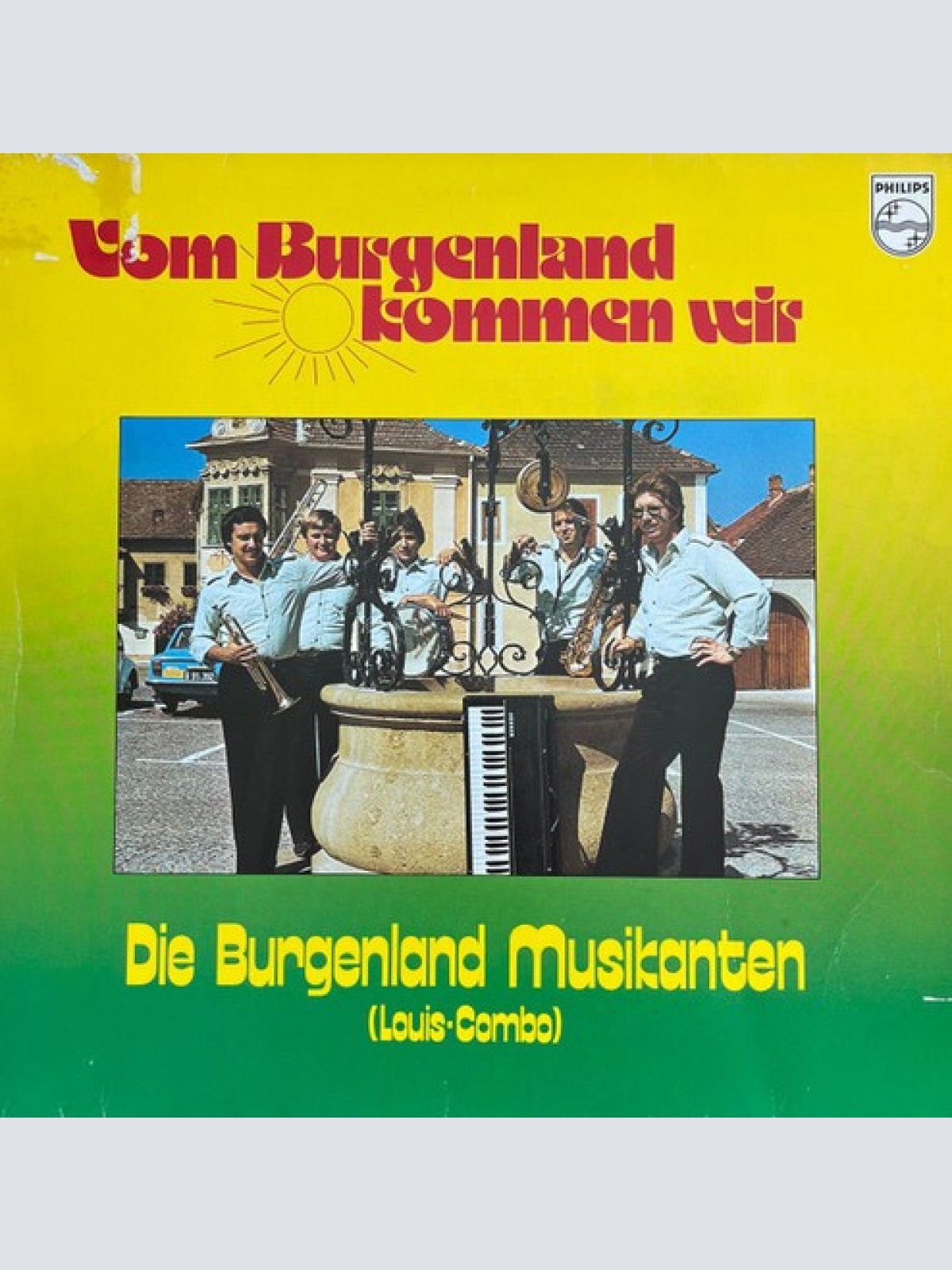 LP, Album Die Burgenland Musikanten*, Louis-Combo* - Vom Burgenland Kommen Wir
