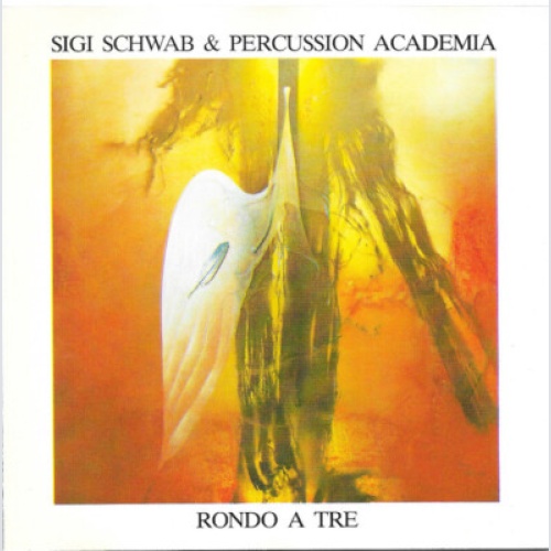 CD, Album Sigi Schwab & Percussion Academia - Rondo A Tre