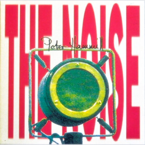 CD, Album Peter Hammill - The Noise