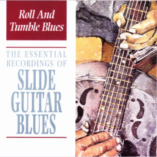 CD, Comp Various - Roll And Tumble Blues - The Essential Recordings Of Slide ...
