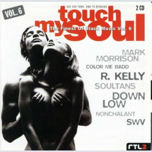 2xCD, Comp Various - Touch My Soul - The Finest Of Black Music Vol. 6