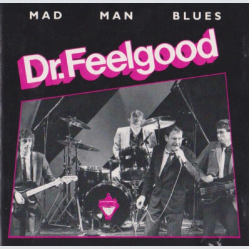 CD, Album, RE Dr. Feelgood - Mad Man Blues