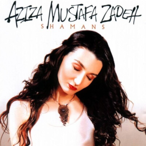 CD, Album Aziza Mustafa Zadeh - Shamans