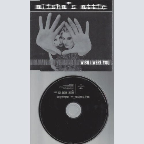 CD--ALISHA'S ATTIC--WISH I WERE YOU --1 TRACK PROMO