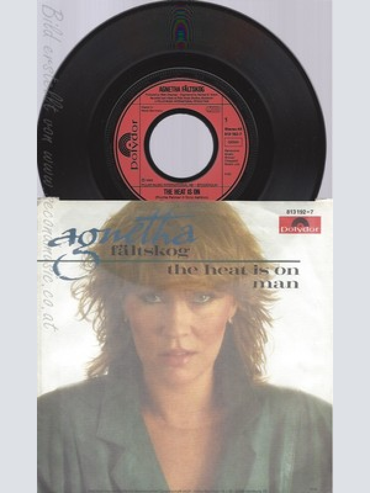 7"AGNETHA FÄLTSKOG--THE HEAT IS ON