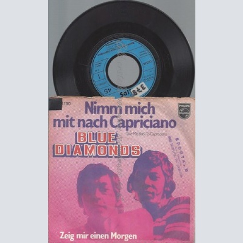 7"BLUE DIAMONDS--NIMM MICH MIT NACH CAPRICIANO--