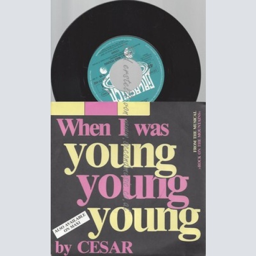 7"CESAR--WHEN I WAS YOUNG