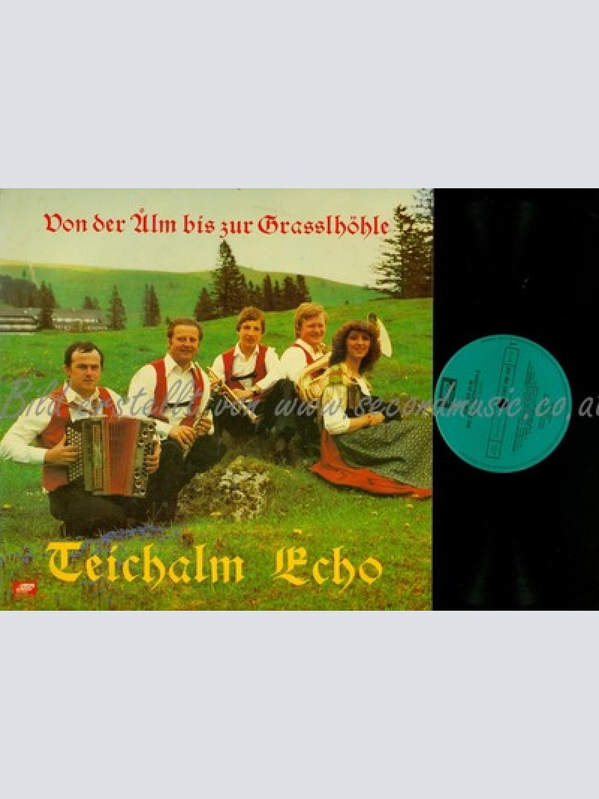 LP--TEICHALM ECHO--VON DER ALM BIS ZUR GRASSLHÖHLE