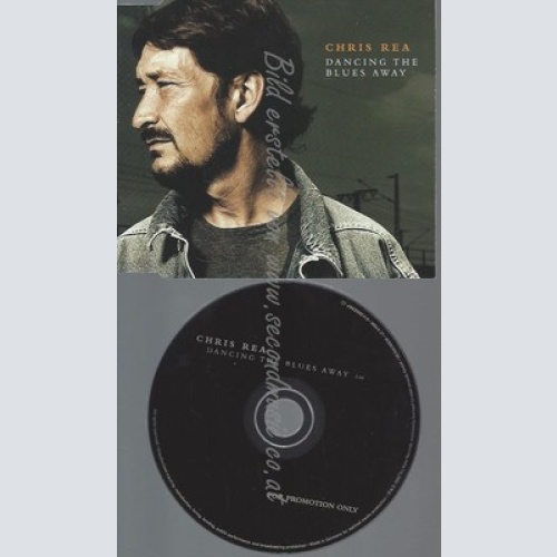 CD--PROMO--CHRIS REA--DANCING THE BLUES AWAY