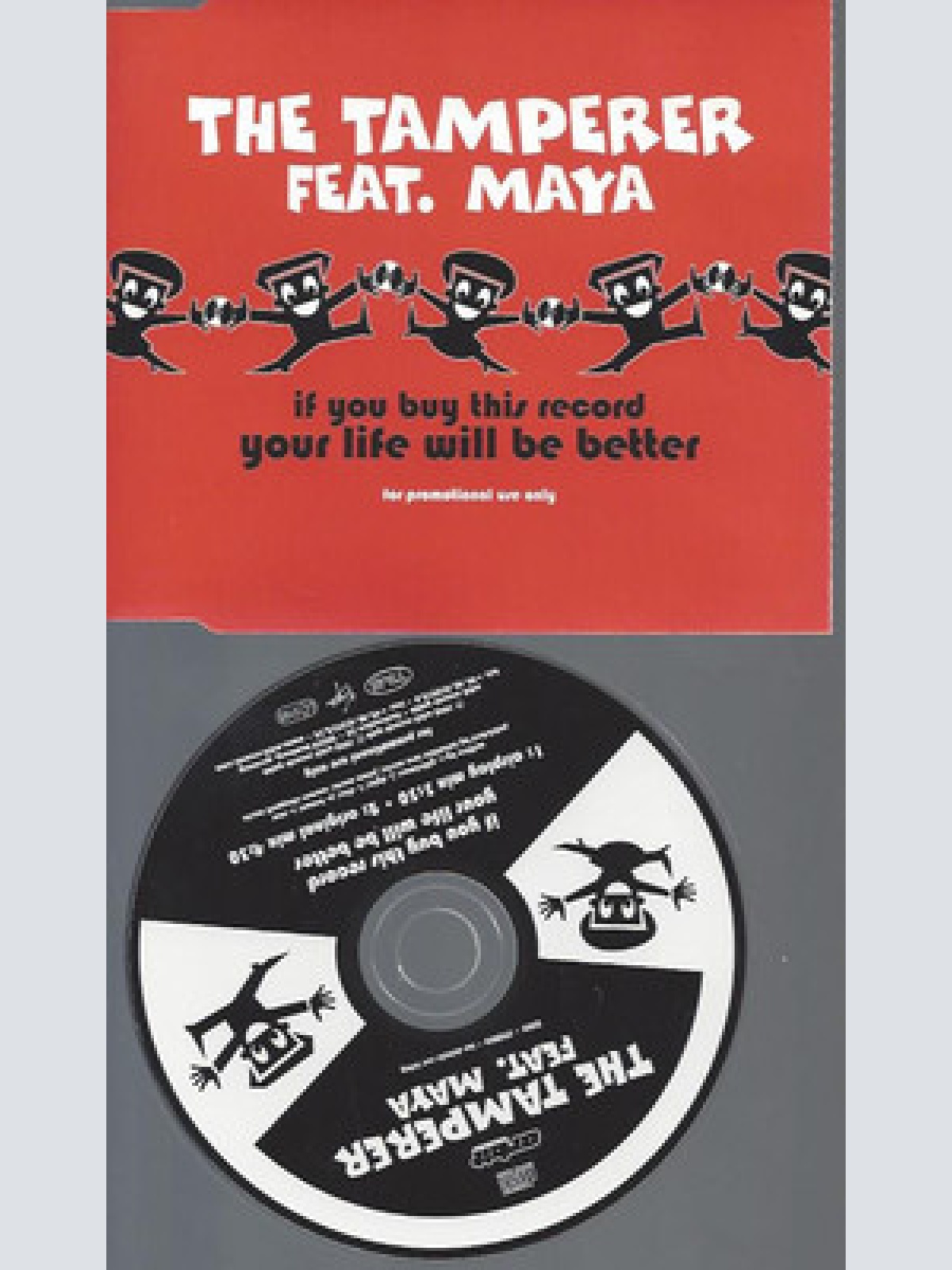 CD--PROMO--THE TAMPERER FEAT MAYA--IF YOU BUY THIS RECORD YOUR LIFE WILL BE BETT