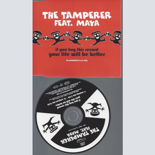 CD--PROMO--THE TAMPERER FEAT MAYA--IF YOU BUY THIS RECORD YOUR LIFE WILL BE BETT
