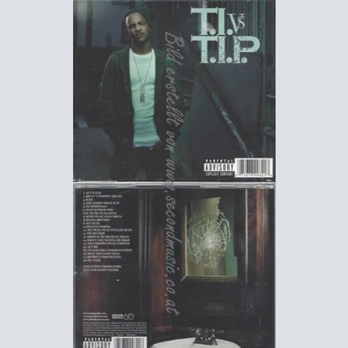 CD--T.I. -- -- T.I.VS T.I.P.