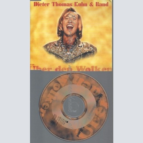 CD-- SINGLE-- KUHN,DIETER THOMAS--UEBER DEN WOLKEN
