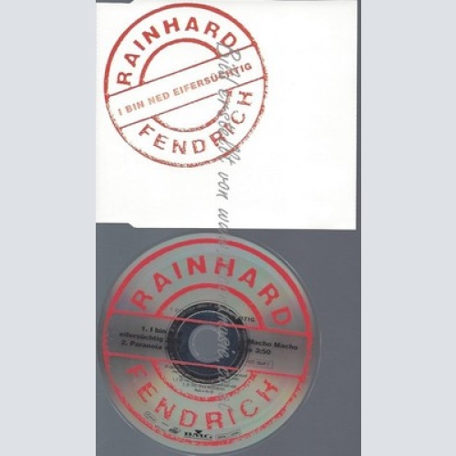 CD--FENDRICH,RAINHARD--I BIN NED EIFERSUECHTIG