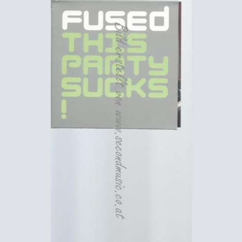 CD--FUSED--THIS PARTY SUCKS | IMPORT