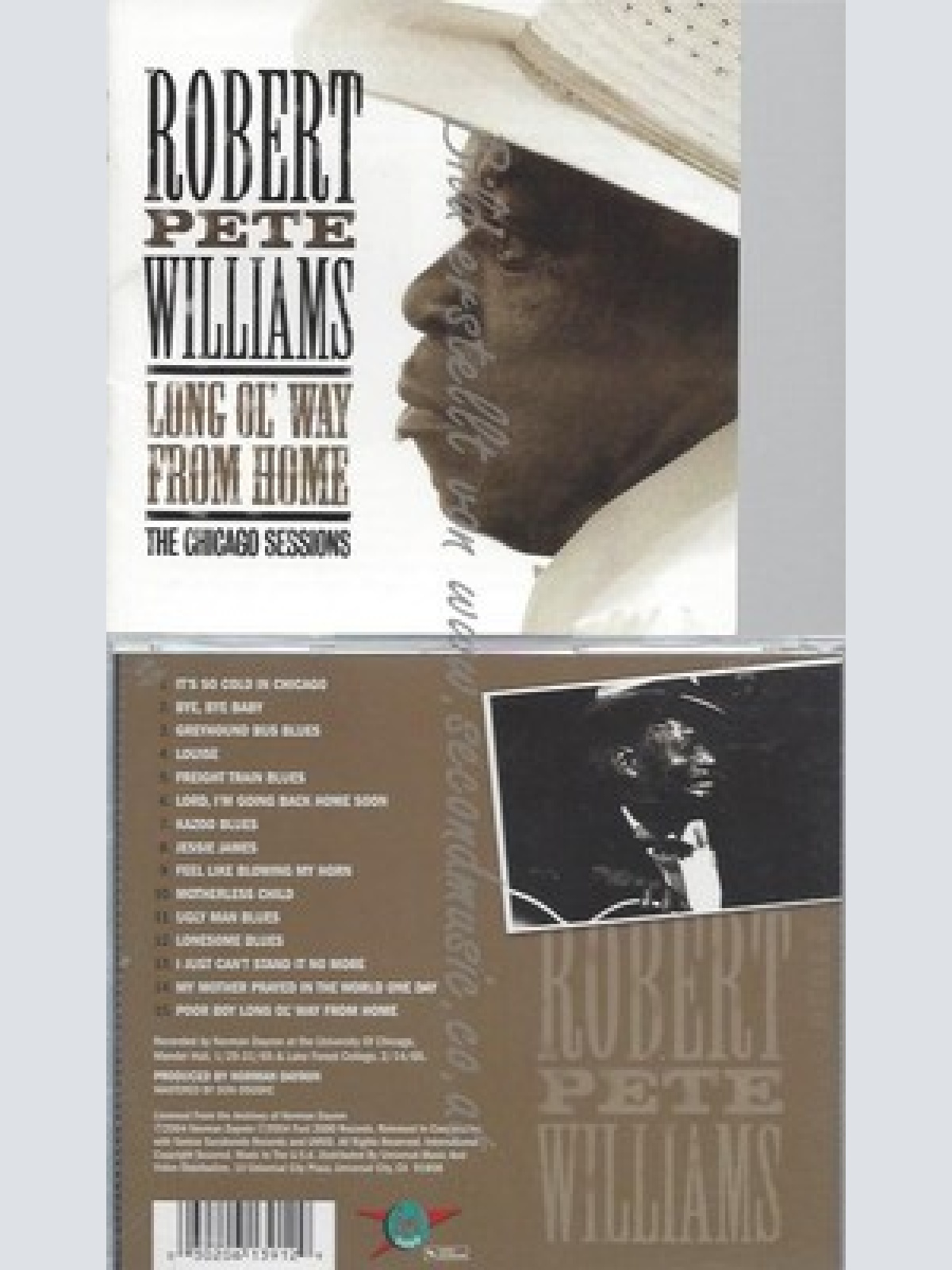 CD--ROBERT PETE WILLIAMS - - - IMPORT -- LONG OL WAY FROM HOME: THE CHICAGO SESS