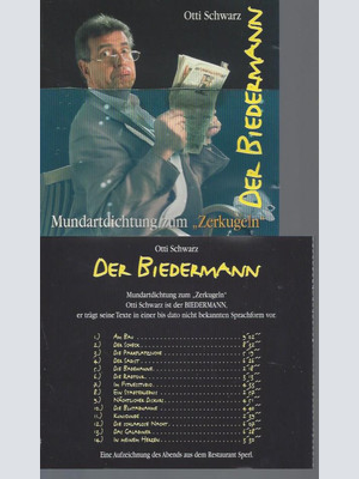 CD--OTTI SCHWARZ--MUNDARTDICHTUNG ZUM ZERKUGEL--DER BIEDERMANN