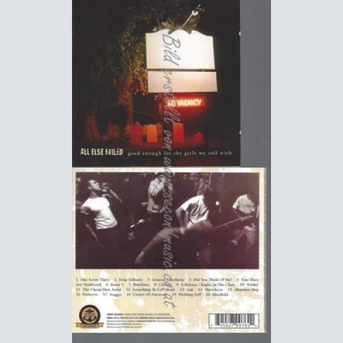 CD--ALL ELSE FAILED--GOOD ENOUGH FOR THE GIRLS WE ROLL