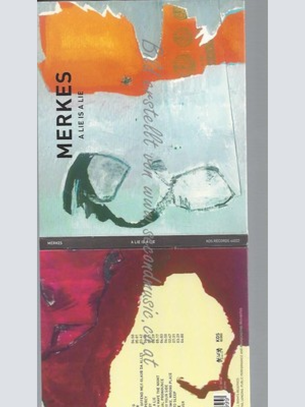 CD--MERKES -- -- A LIE IS A LIE