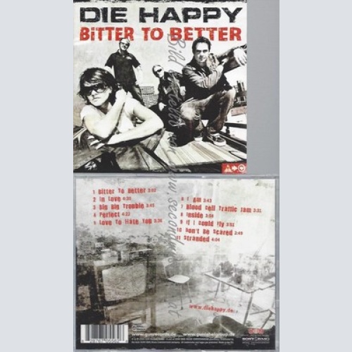 CD--DIE HAPPY -- -- BITTER TO BETTER