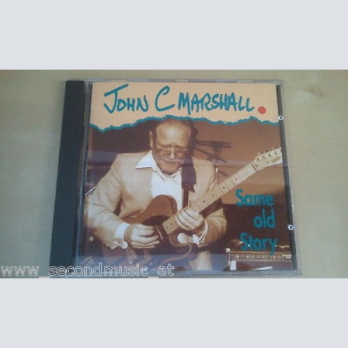 CD--JOHN C MARSHALL--SAME OLD STORY --ALBUM