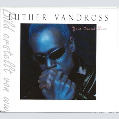 CD--LUTHER VANDROSS -- -- YOUR SECRET LOVE
