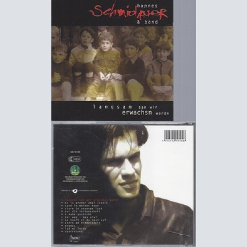 CD--HANNES SCHMIDAUER -2002- -- LANGSAM SAN WIR ERWACHSN WORDN