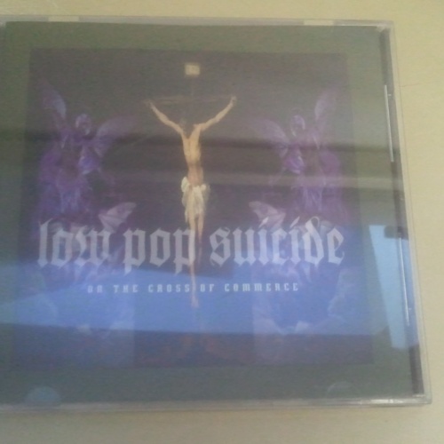 CD--LOW POP SUICIDE--ON THE CROSS OF COMMERCE --ALBUM