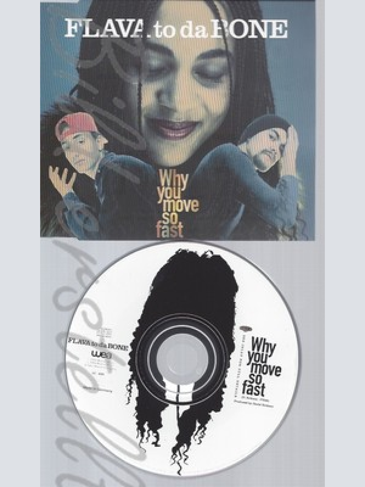 CD--FLAVA TO DA BONE--WHY YOU MOVE SO FAST