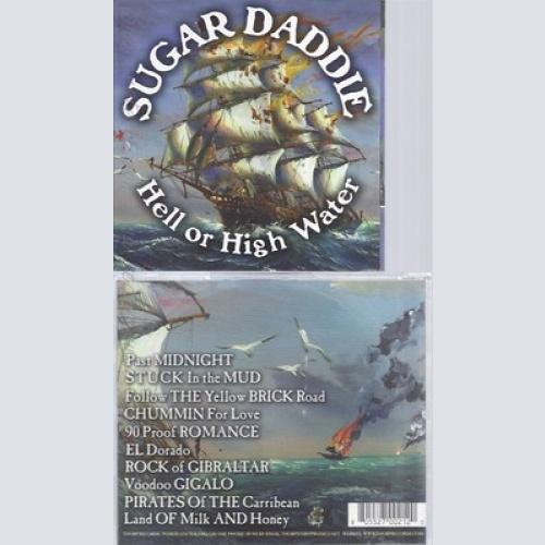 CD--SUGAR DADDIE -- -- HELL OR HIGH WATER