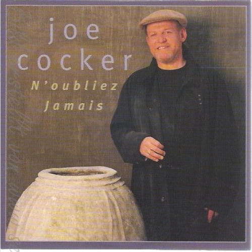 CD--JOE COCKER--N'OUBLIEZ JAMAIS--PROMO