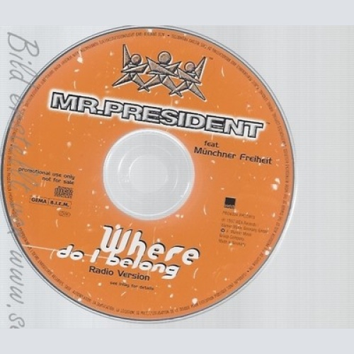 CD--MR PRÄSIDENT--WHERE DO I BELONG--PROMO