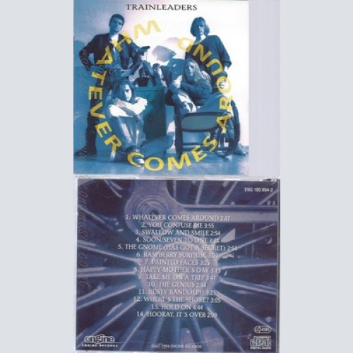 CD--TRAINLEADERS--WHATEVER COMES AROUND
