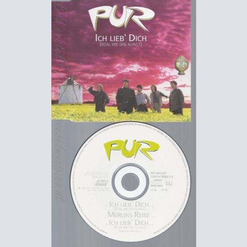 CD--PUR -- -ICH LIEB DICH ---EGAL WIE DAS K.